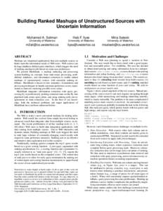 Building Ranked Mashups of Unstructured Sources with Uncertain Information Mohamed A. Soliman Ihab F. Ilyas
