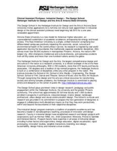 Clinical Assistant Professor, Industrial Design – The Design School Herberger Institute for Design and the Arts at Arizona State University The Design School in the Herberger Institute for Design and the Arts at Arizon