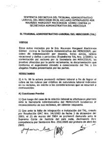 SENTENCIA DEFIN ITIVA DEL TRIBUNAL ADMIN ISTRATIVO LABORAL DEL MERCOSUR EN EL RECLAMO INTERPUESTO POR MAUREEN MARGARET MACKINNON GÓMEZ CONTRA LA SECRETARIA ADM I NISTRATIVA DEL MERCOSUR  EL TRTBUNAL