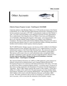 Other Accounts  Other Accounts Atlantic Salmon  Fisheries Finance Program Account - Total Request: $10,258,000