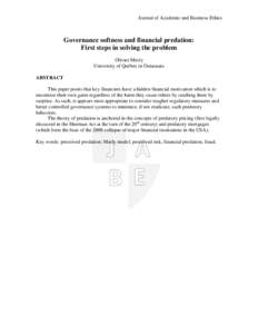 Journal of Academic and Business Ethics  Governance softness and financial predation: First steps in solving the problem Olivier Mesly University of Québec in Outaouais