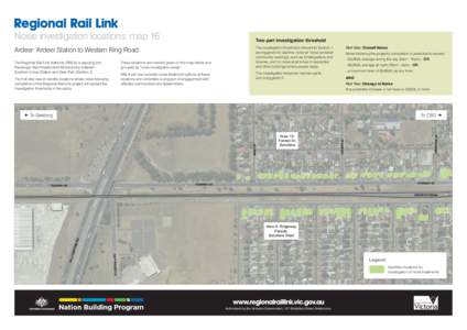 Noise investigation locations: map 16  Two-part investigation threshold Ardeer: Ardeer Station to Western Ring Road #