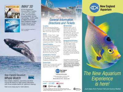 ®  IMAX 3D At the Aquarium’s Simons IMAX Theatre, you won’t just watch
