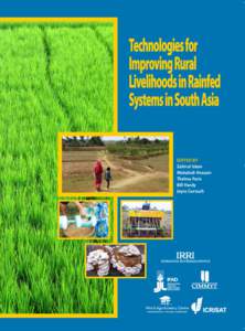 Technologies for Improving Rural Livelihoods in Rainfed Systems in South Asia EDITED BY Zahirul Islam Mahabub Hossain