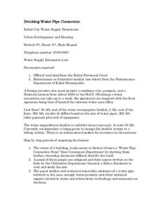 Drinking Water Pipe Connection Kabul City Water Supply Directorate Urban Development and Housing District 8th, Street 2nd, Shah Shaeed Telephone number: [removed]Water Supply Enterprise Law