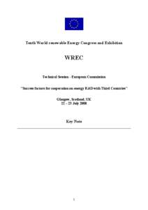 Tenth World renewable Energy Congress and Exhibition  WREC Technical Session - European Commission 