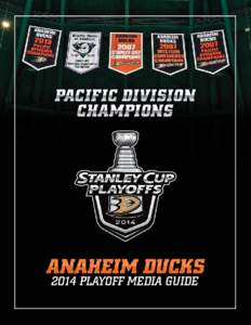 ANAHEIM DUCKS  TABLE OF CONTENTS Staff Directory..........................................................................................................................................3 Coaching Staff.................