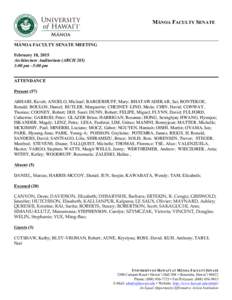 MĀNOA FACULTY SENATE  MĀNOA FACULTY SENATE MEETING February 18, 2015 Architecture Auditorium (ARCH:00 pm –5:00 pm
