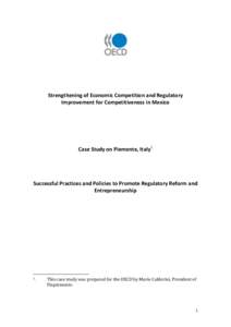 Strengthening of Economic Competition and Regulatory Improvement for Competitiveness in Mexico Case Study on Piemonte, Italy1  Successful Practices and Policies to Promote Regulatory Reform and