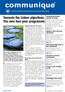 European Foundation for the Improvement of Living and Working Conditions  Towards the Lisbon objectives: The new four-year programme Looking ahead to the new Europe This work programme, the eighth fouryear programme sinc