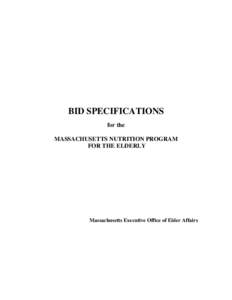 BID SPECIFICATIONS for the MASSACHUSETTS NUTRITION PROGRAM FOR THE ELDERLY  Massachusetts Executive Office of Elder Affairs