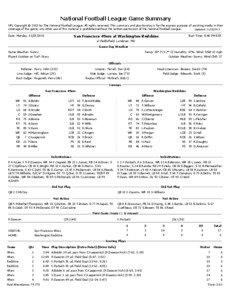 National Football League Game Summary NFL Copyright © 2013 by The National Football League. All rights reserved. This summary and play-by-play is for the express purpose of assisting media in their coverage of the game; any other use of this material is prohibited without the written permission of the National Football League.