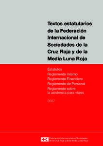 Textos estatutarios de la Federación Internacional de Sociedades de la Cruz Roja y de la Media Luna Roja