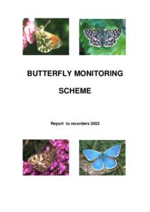 BUTTERFLY MONITORING SCHEME Report to recorders 2002  The Butterfly Monitoring Scheme
