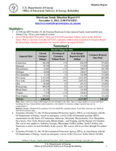 Situation Report  U.S. Department of Energy Office of Electricity Delivery & Energy Reliability Hurricane Sandy Situation Report # 9 November 1, [removed]:00 PM EDT)