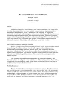 The Evolvement of Portfolios 1  The Evolution Of Portfolios In Teacher Education Nancy D. Turner Saint Mary’s College