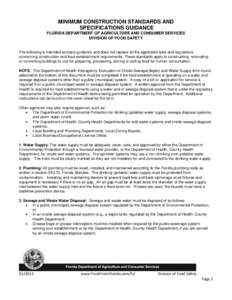 MINIMUM CONSTRUCTION STANDARDS AND SPECIFICATIONS GUIDANCE FLORIDA DEPARTMENT OF AGRICULTURE AND CONSUMER SERVICES DIVISION OF FOOD SAFETY  The following is intended as basic guidance and does not replace all the applica