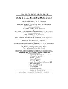 NOS, 14-562, 14-571, In the Supreme Court of the United States JAMES OBERGEFELL, et al., Petitioners, v. RICHARD HODGES, DIRECTOR, OHIO DEPARTMENT