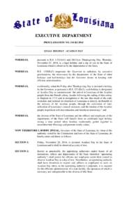 EXECUTIVE DEPARTMENT PROCLAMATION NO. 114 BJ 2014 ______________________________________________________________________________ LEGAL HOLIDAY - ACADIAN DAY _______________________________________________________________