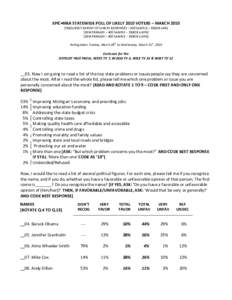 EPIC▪MRA STATEWIDE POLL OF LIKELY 2010 VOTERS – MARCH[removed]FREQUENCY REPORT OF SURVEY RESPONSES – 600 SAMPLE – ERROR ±4%] [DEM PRIMARY – 400 SAMPLE -- ERROR ±4.9%] [DEM PRIMARY – 400 SAMPLE -- ERROR ±4.9%