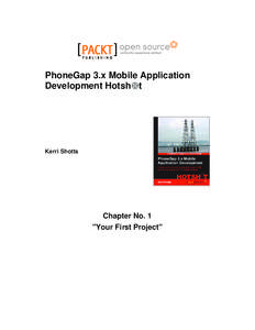 PhoneGap 3.x Mobile Application Development Hotsh t Kerri Shotts  Chapter No. 1