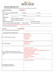 Volunteer Application Form When completing the form electronically, tab to move to the next spot. Click the box to mark an X. Personal Information SECTION A Date