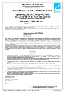 Repubblica Italiana Stato membro dell’Unione Europea (A Member of the European Union) E NTE N AZIONAL E PER L ’ AVI AZ IONE CIVILE CERTIFICATO DI APPROV AZIONE