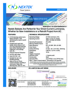 SPEC SHEET  CFL 32/42W Ballast - Model NB24-CF42-01D NOW WITH A 10-YEAR WARRANTY!*