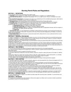 Burning Permit Rules and Regulations SECTION 1 - DEFINITIONS For the purposes of this by-law, the following terms shall be used: 1.1 Camp Fire: means a small fire for cooking, warmth or entertainment at a campsite or at 