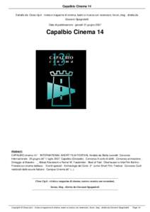 Capalbio Cinema 14 Estratto da: Close-Up.it - rivista e magazine di cinema, teatro e musica con recensioni, forum, blog - diretta da Giovanni Spagnoletti Data di pubblicazione : giovedì 21 giugno[removed]Capalbio Cinema 1