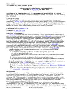 Indiana Register TITLE 326 AIR POLLUTION CONTROL BOARD FINDINGS AND DETERMINATION OF THE COMMISSIONER PURSUANT TO IC[removed]AND DRAFT RULE LSA Document #12-44 DEVELOPMENT OF AMENDMENTS TO RULES CONCERNING THE REDESIGN