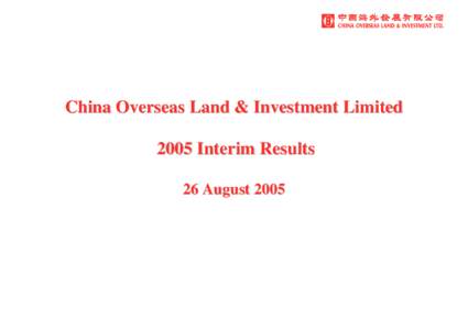 China Overseas Land & Investment Limited 2005 Interim Results 26 August 2005 Interim——Turnover and Profits Segment Turnover (HK$mm)