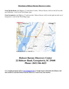 Directions to Hobcaw Barony Discovery Center: