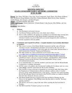 [removed]Final DRAFT MEETING MINUTES STATE CONSUMER FAMILY ADVISORY COMMITTEE JUNE 10, 2004