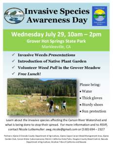 Invasive Species Awareness Day Wednesday July 29, 10am – 2pm Grover Hot Springs State Park Markleeville, CA  Invasive Weeds Presentations