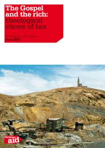 The Gospel and the rich: theological views of tax A Christian Aid report June 2009