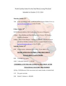 North Carolina School for the Deaf Homecoming Weekend Schedule for October 23-25, 2014 Thursday October 23rd 7:00