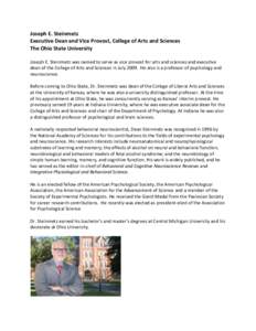 Joseph E. Steinmetz Executive Dean and Vice Provost, College of Arts and Sciences The Ohio State University Joseph E. Steinmetz was named to serve as vice provost for arts and sciences and executive dean of the College o