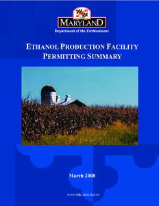 DEPARTMENT OF THE ENVIRONMENT  MDE Ethanol Production Facility Permitting Summary Sheet CONTENTS AIR AND RADIATION MANAGEMENT ADMINISTRATION (ARMA) PERMITS..................................... Page 2