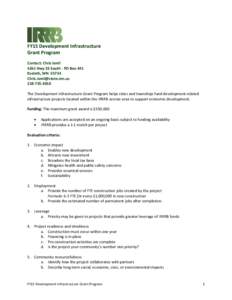 FY15 Development Infrastructure Grant Program Contact: Chris Ismil 4261 Hwy 53 South - PO Box 441 Eveleth, MN[removed]removed]