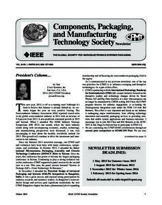 Components, Packaging, and Manufacturing Technology Society Newsletter THE GLOBAL SOCIETY FOR MICROELECTRONICS SYSTEMS PACKAGING  cpmt.ieee.org