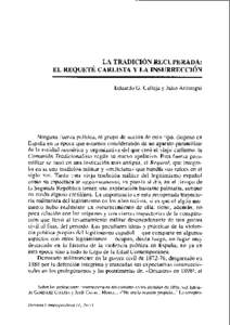 LA TRADICIÓN RECUPERADA: EL REQUETÉ CARLISTA Y LA INSURRECCIÓN Eduardo G. Calleja y Julio Aróstegui