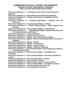 COMMISSION ON LEGAL COUNSEL FOR INDIGENTS MINIMUM ATTORNEY PERFORMANCE STANDARDS APPELLATE AND POST-CONVICTION MATTERS Performance Standard 1.1 – The Objective and Function of the Performance Standards