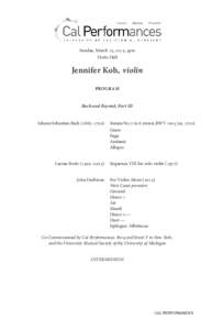 Sunday, March 15, 2015, 3pm Hertz Hall Jennifer Koh, violin PROGRAM