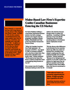 FEATURED MEMBER  Maine-Based Law Firm’s Expertise Guides Canadian Businesses Entering the US Market Eaton Peabody is a statewide