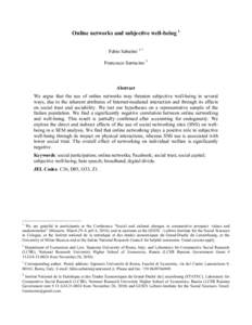 Online networks and subjective well-being 1 Fabio Sabatini 2 * Francesco Sarracino 3 Abstract We argue that the use of online networks may threaten subjective well-being in several