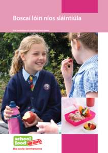 Boscaí lóin níos sláintiúla Irish translation of – Healthier lunch boxes Clár