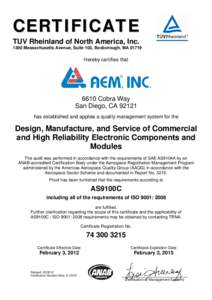 CERTIFICATE TUV Rheinland of North America, Inc[removed]Massachusetts Avenue, Suite 103, Boxborough, MA[removed]Hereby certifies that