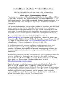 State of Rhode Island and Providence Plantations HISTORICAL PRESERVATION & HERITAGE COMMISSION Public Notice of Proposed Rule-Making Pursuant to the provisions of Title 23 Chapter[removed]of the General Laws of Rhode Isl