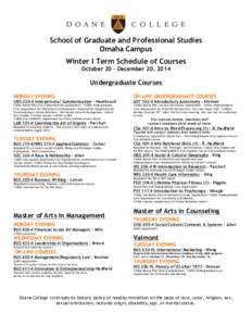 School of Graduate and Professional Studies Omaha Campus Winter I Term Schedule of Courses October 20 – December 20, 2014  Undergraduate Courses